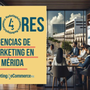 Las mejores agencias de marketing digital en Mérida
